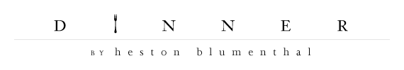 dinnerbyhestonblumenthal