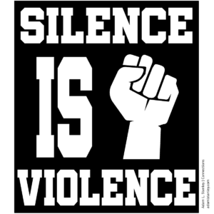 Words silence is violence in white letters on black background